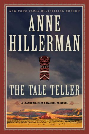 [Leaphorn & Chee 23] • The Tale Teller (A Leaphorn and Chee Novel)